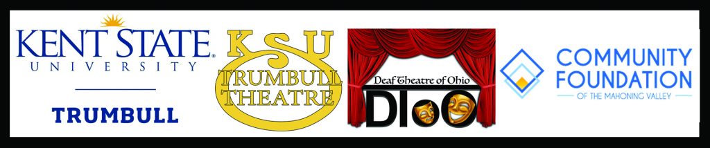 Kent State University Trumbull, KSU Trumbull Theatre, Deaf Theatre of Ohio, Community Foundation of the Mahoning Valley
